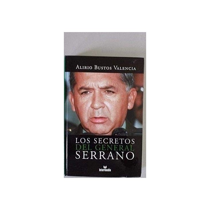 Los Secretos del General Serrano